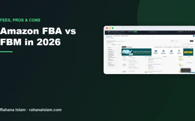Amazon FBA vs FBM in 2026: Fees, Pros & Cons and Which to Choose