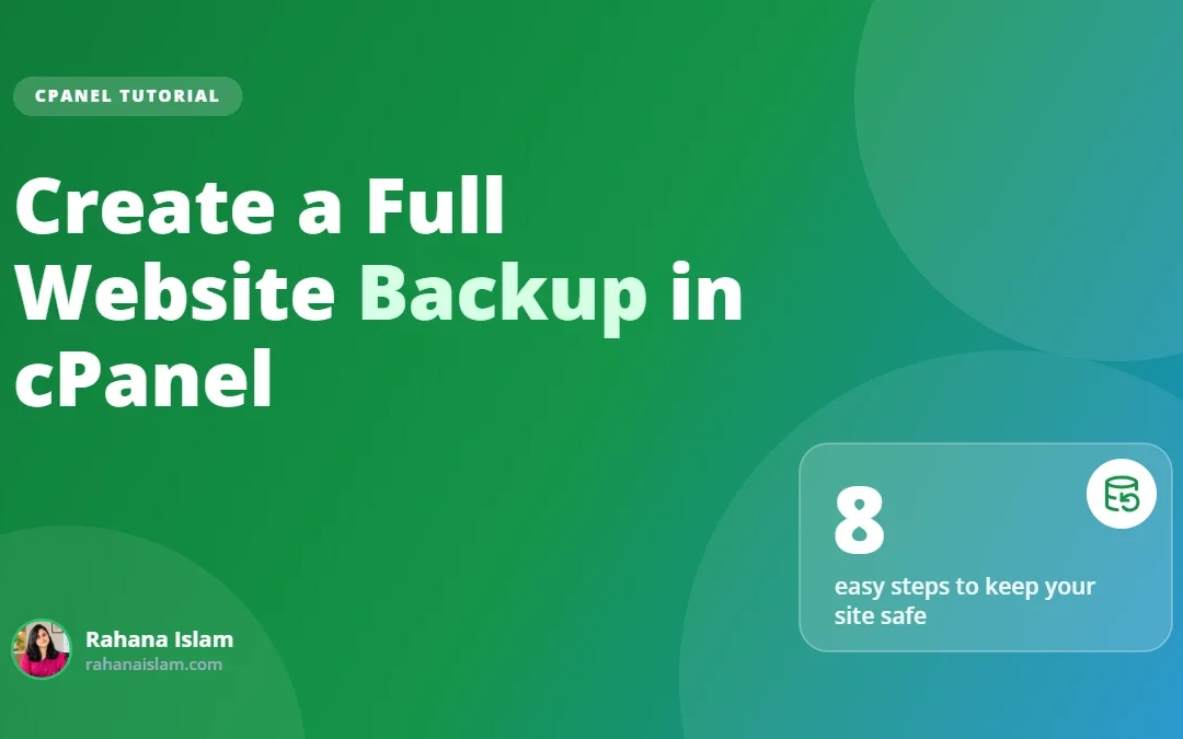 cPanel Backup: 8 Easy Steps to Create a Full Backup & Keep Your Website Safe (2026)