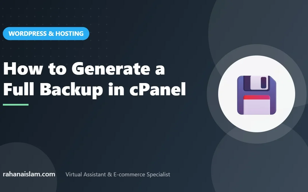 cPanel Backup: 8 Easy Steps to Create a Full Backup & Keep Your Website Safe (2026)