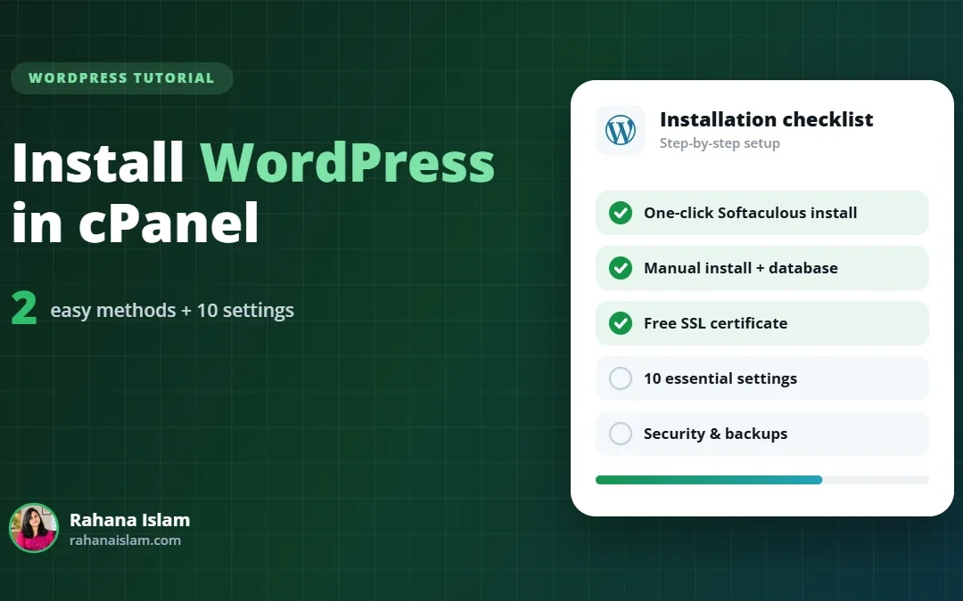 Install WordPress in cPanel: 2 Easy Methods + 10 Essential Settings (2026 Guide)