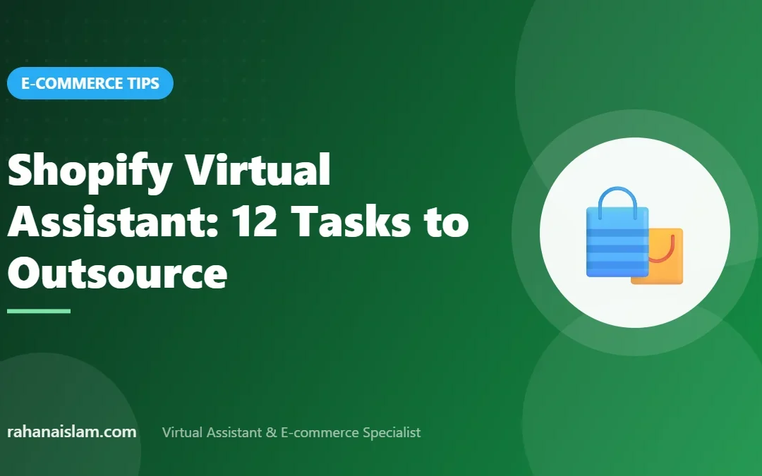 Shopify virtual assistant tasks and hiring guide