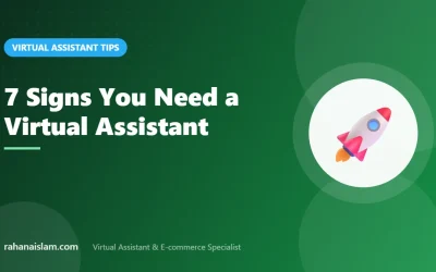 Need a Virtual Assistant? 7 Proven Signs & the Best Tasks to Delegate First