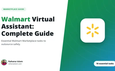 Walmart Virtual Assistant: Complete Guide to 10 Essential Tasks for Marketplace Success